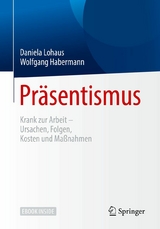 Präsentismus -  Daniela Lohaus,  Wolfgang Habermann