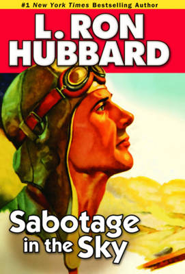 Sabotage in the Sky - L. Ron Hubbard