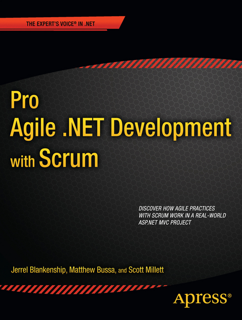Pro Agile .NET Development with SCRUM - Scott Millett, Jerrel Blankenship, Matthew Bussa