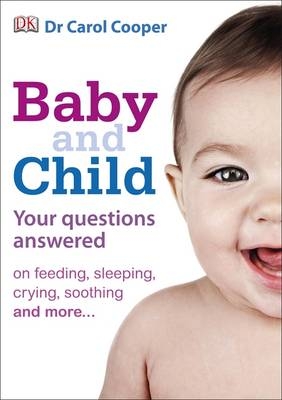 Baby & Child Your Questions Answered - Dr Carol Cooper