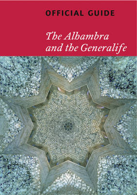 Alhambra and the Generalife: Official Guide -  TF Editores CA