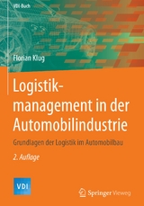 Logistikmanagement in der Automobilindustrie -  Florian Klug