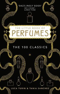 The Little Book of Perfumes - Luca Turin, Tania Sanchez