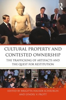 Cultural Property and Contested Ownership - 