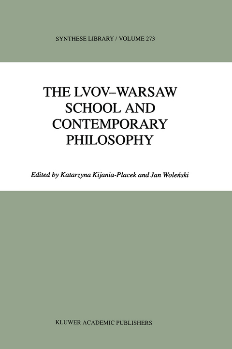 The Lvov-Warsaw School and Contemporary Philosophy - 