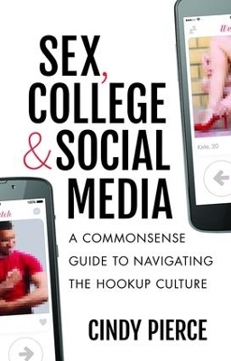 Sex, College, and Social Media - Cindy Pierce