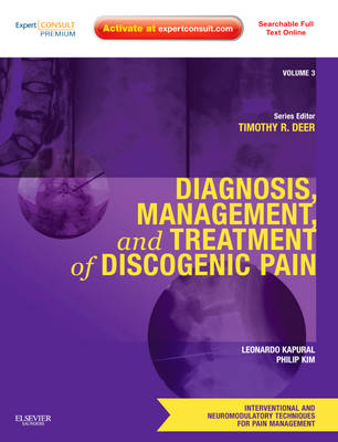 Diagnosis, Management, and Treatment of Discogenic Pain - Leonardo Kapural, Philip Kim, Timothy R. Deer