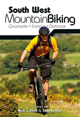 South West Mountain Biking - Quantocks, Exmoor, Dartmoor - Nick Cotton, Tom Fenton