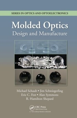 Molded Optics - Michael Schaub, Jim Schwiegerling, Eric Fest, R. Hamilton Shepard, Alan Symmons