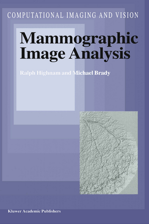 Mammographic Image Analysis - R. Highnam, J.M. Brady