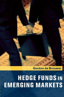 Hedge Funds in Emerging Markets - Gordon De Brouwer