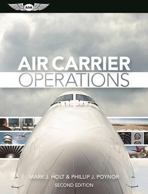 Air Carrier Operations (eBundle Edition) - Mark J. Holt, Phillip J. Poynor