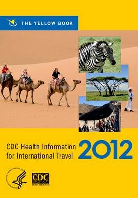 CDC Health Information for International Travel 2012 - Gary Brunette