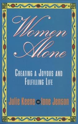 Women Alone - Julie Keene, Ione Jensen