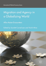 Migration and Agency in a Globalizing World - 