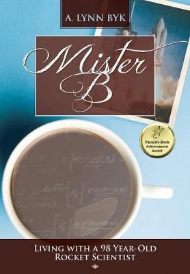 Mister B. - A Lynn Byk