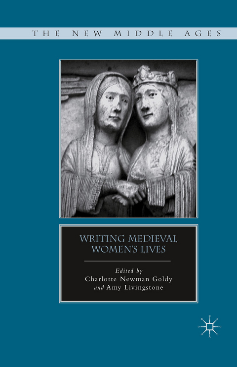 Writing Medieval Women’s Lives - 