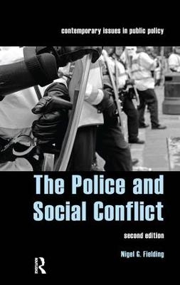 The Police and Social Conflict - Nigel Fielding