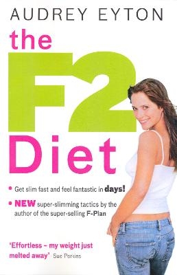 The F2 Diet - Audrey Eyton