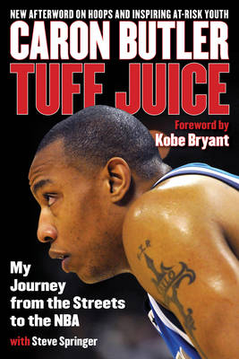 Tuff Juice - Caron Butler, Steve Springer