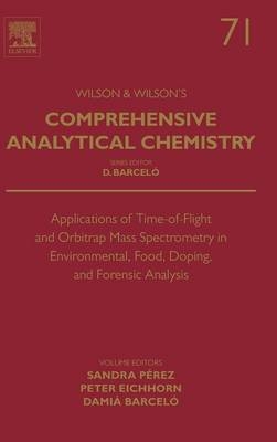 Applications of Time-of-Flight and Orbitrap Mass Spectrometry in Environmental, Food, Doping, and Forensic Analysis - 