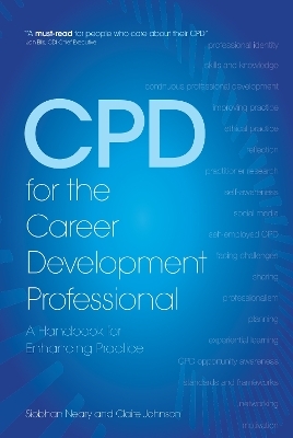 CPD for the Career Development Professional - Siobhan Neary, Claire Johnson