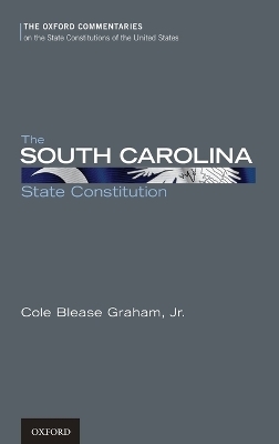 The South Carolina State Constitution - Cole Blease Graham