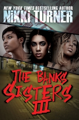 The Banks Sisters 3 - Nikki Turner