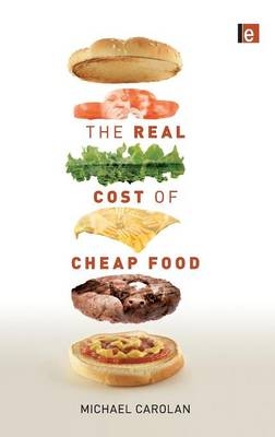 The Real Cost of Cheap Food - Michael Carolan
