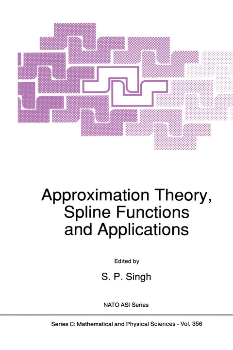 Approximation Theory, Spline Functions and Applications - 