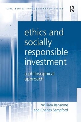 Ethics and Socially Responsible Investment - William Ransome, Charles Sampford