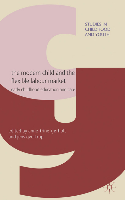The Modern Child and the Flexible Labour Market - 