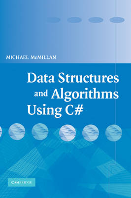 Data Structures and Algorithms Using C# - Michael McMillan