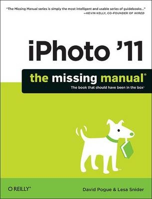 iPhoto '11: The Missing Manual - David Pogue