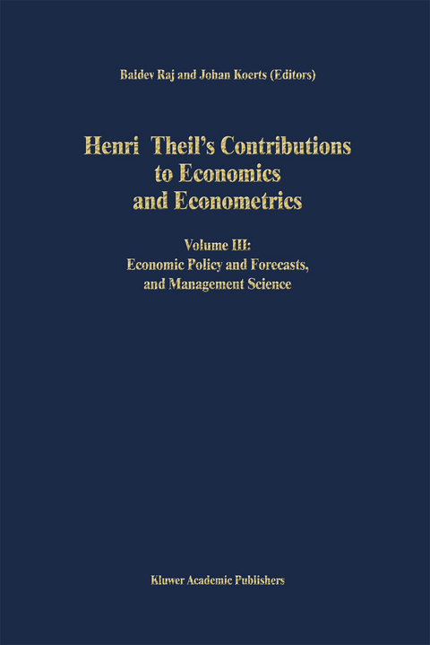 Henri Theil’s Contributions to Economics and Econometrics - 