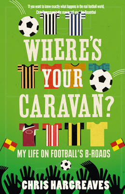 Where’s Your Caravan? - Chris Hargreaves