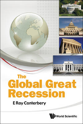 Global Great Recession, The - E Ray Canterbery