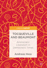 Tocqueville and Beaumont - Andreas Hess