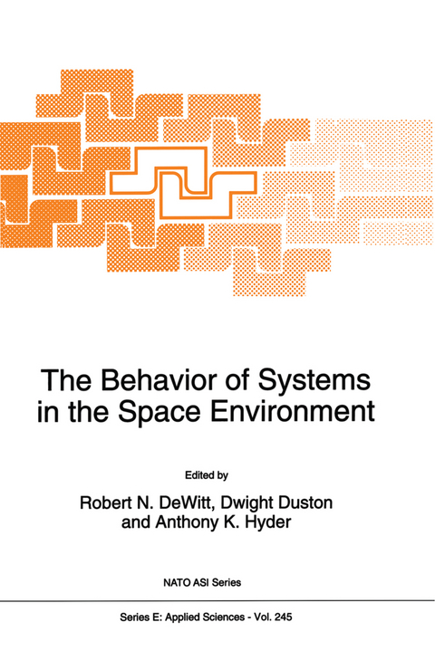 The Behavior of Systems in the Space Environment - 