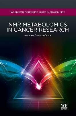 NMR Metabolomics in Cancer Research - Miroslava Čuperlović-Culf