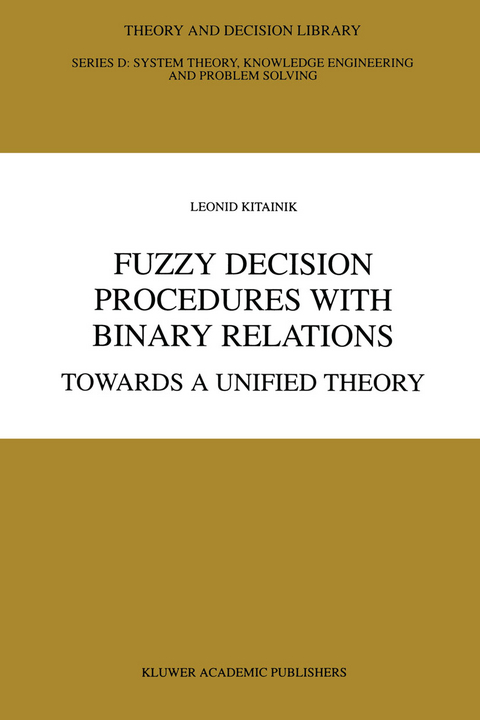 Fuzzy Decision Procedures with Binary Relations - Leonid Kitainik