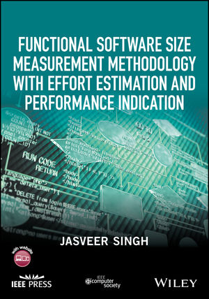 Functional Software Size Measurement Methodology with Effort Estimation and Performance Indication - Jasveer Singh