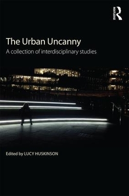 The Urban Uncanny - 