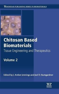 Chitosan Based Biomaterials Volume 2 - 