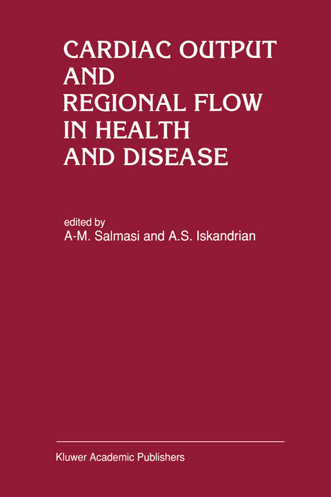 Cardiac Output and Regional Flow in Health and Disease - 