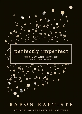 Perfectly Imperfect - Baron Baptiste