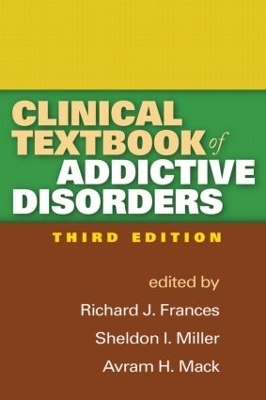 Clinical Textbook of Addictive Disorders, Third Edition - 
