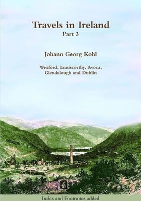 Travels in Ireland - Johann Georg Kohl