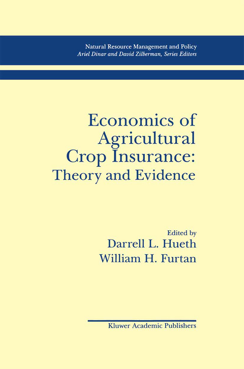 Economics of Agricultural Crop Insurance: Theory and Evidence - 