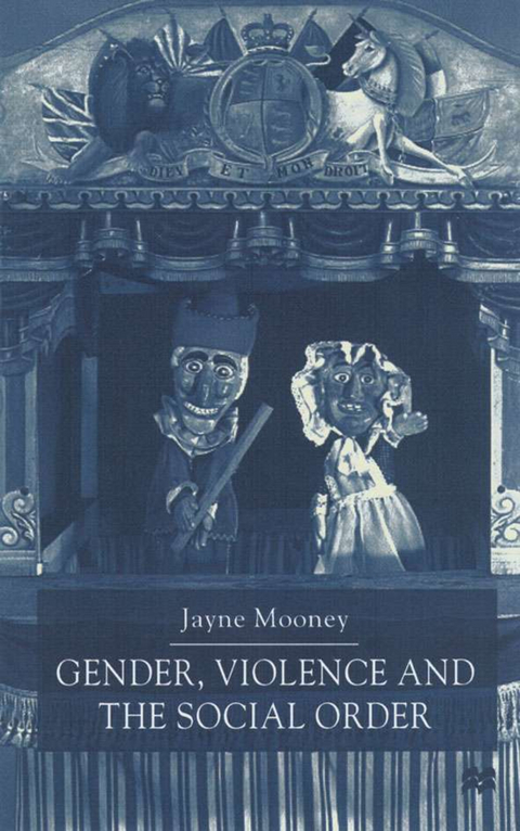 Gender, Violence and the Social Order - J. Mooney